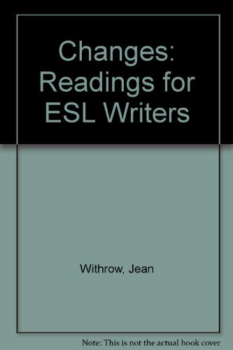 Changes: Reading for ESL Writers