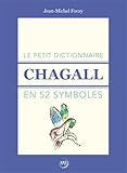 Image de Le petit dictionnaire Chagall en 52 symboles