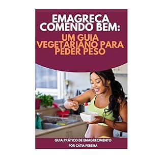 Livro Emagreça comendo bem: Um guia vegetariano para perder peso