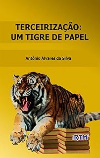 Livro TERCEIRIZAÇÃO UM TIGRE DE PAPEL