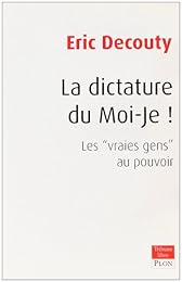 La  dictature du moi-je !