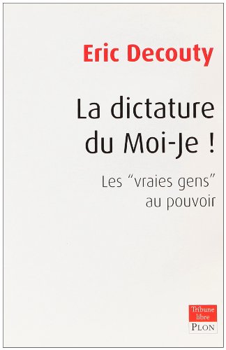 La  dictature du moi-je !