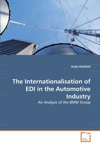 The Internationalisation of EDI in the Automotive Industry: An Analysis of the BMW Group