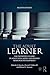 The Adult Learner: The definitive classic in adult education and human resource development