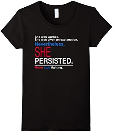 Women's Nevertheless she persisted Shirt. Feminist Protest Tshirt Large Black