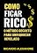 Livro COMO FICAR RICO: O Método Secreto Para Enriquecer Revelado