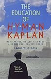 The Education of H*Y*M*A*N K*A*P*L*A*N by Leonard Q. Ross