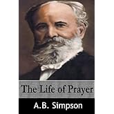 The Life of Prayer