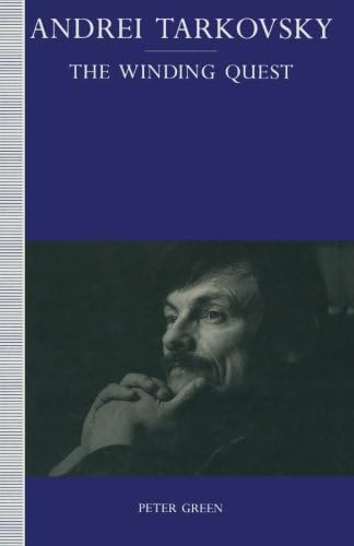 Andrei Tarkovsky: The Winding Quest