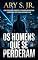 Livro Os Homens Que Se Perderam