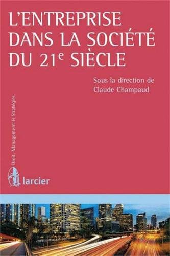 L' entreprise dans la société du 21e siècle