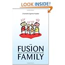 The Fusion Family How To Succeed With Your Blended Family Charlotte Egemar Kaaber