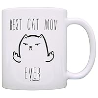 Funny Cat Gifts Best Cat Mom Ever Rude Cat Lovers Cat Memes Gift Coffee Mug Tea Cup White