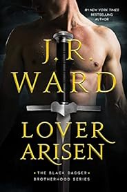 Lover Arisen (The Black Dagger Brotherhood series Book 20)