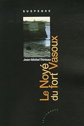 Le  noyé du fort Vasoux