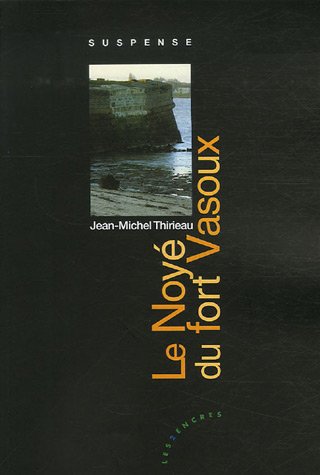 Le  noyé du fort Vasoux