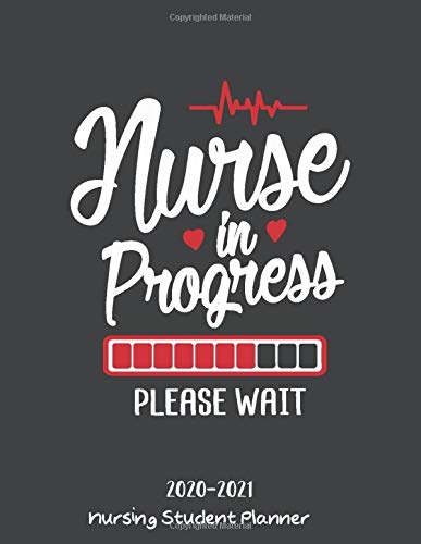 Nursing Student Planner 2020-2021: Monthly Calendar and Weekly Organizer for Academic Year of Studying Run From August 2020 - July 2021