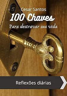 Livro 100 Chaves Para Destravar Sua Vida