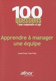 Apprendre à manager une équipe