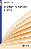 Questions de discipline a l'ecole by 