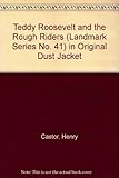 Teddy Roosevelt and the Rough Riders (Landmark Series No. 41) in Original Dust Jacket