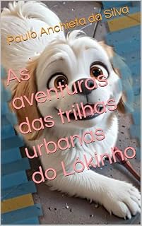 Livro As aventuras das trilhas urbanas do Lókinho