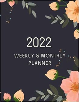 Amazon In Buy 2022 Monthly Weekly Planner Large Weekly And Monthly Agenda Schedule Organizer And Appointment Notebook With Federal Holidays 12 Months Calendar Schedule Organizer January 2022 To December 2022 Book Customer Apointment Calendar December 2022