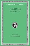 Plotinus: Volume III: Ennead 3 (Loeb Classical Library No. 442)