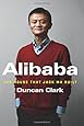 Alibaba: The House That Jack Ma Built