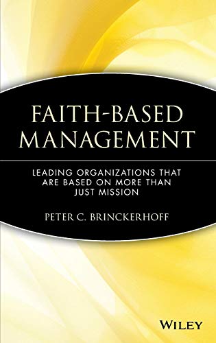 Faith-Based Management: Leading Organizations That are...