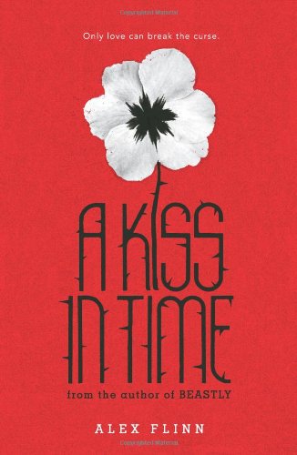 "A Kiss in Time" av Alex Flinn