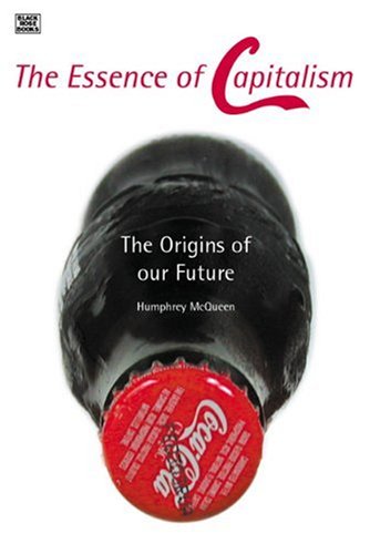 The Essence of Capitalism: The Origins of Our Future