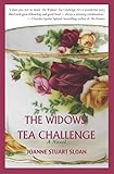 The Widows' Tea Challenge: A Novel by Joanne Stuart Sloan