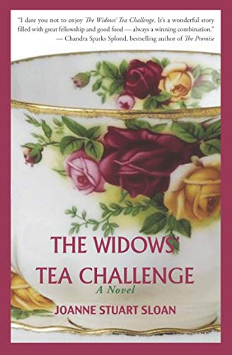 The Widows' Tea Challenge: A Novel by Joanne Stuart Sloan