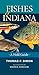 Fishes of Indiana: A Field Guide (Indiana Natural Science) primary