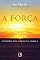 Livro A força: O poder dos anjos da Cabala