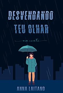 Livro Desvendando Teu Olhar