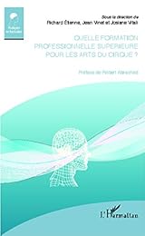 Quelle formation professionnelle supérieure pour les arts du cirque ?