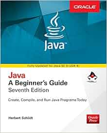 Java: A Beginner's Guide, Seventh Edition: Herbert Schildt ...