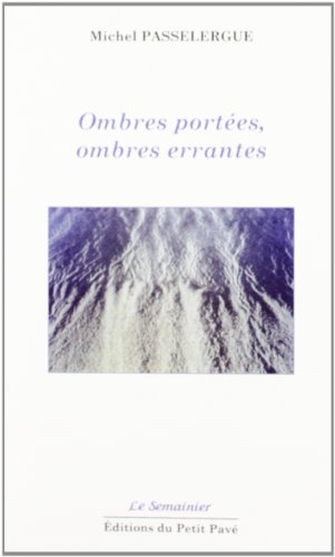 Ombres portées, ombres errantes