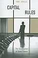 Capital Rules: The Construction of Global Finance