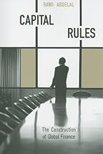 Capital Rules: The Construction of Global Finance