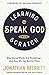 Learning to Speak God from Scratch: Why Sacred Words Are Vanishing--and How We Can Revive Them - Book by Jonathan Merritt
