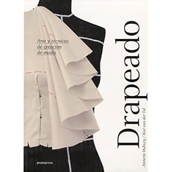 Drapeado. Arte y técnicas de creación de moda