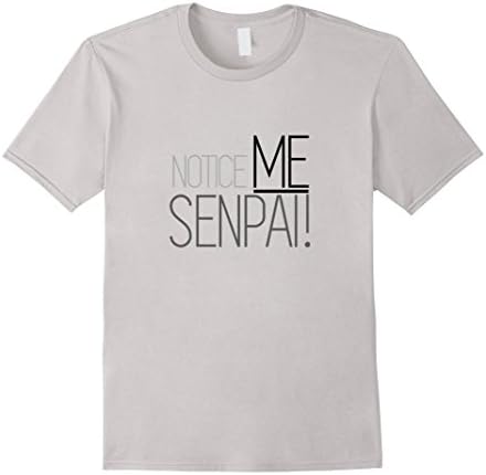 Men's "Notice Me Senpai" Clean Minimalist T-Shirt Medium Silver