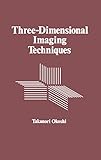 Three-Dimensional Imaging Techniques by 