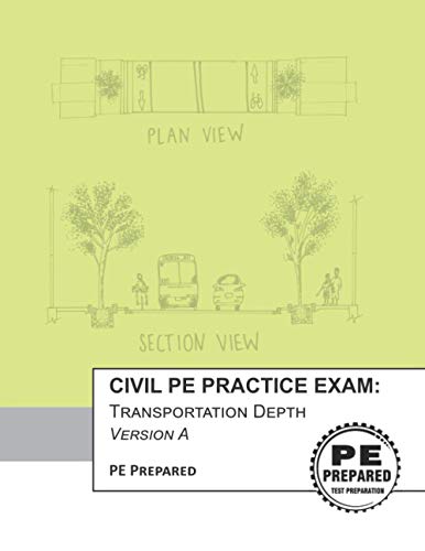 Civil PE Practice Exam: Transportation Depth Version A