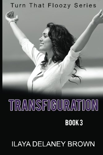 Transfiguration: Turn That Floozy Series (Volume 3) Transfiguration: Turn That Floozy Series (Volume 3)