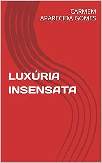 Livro LUXÚRIA INSENSATA