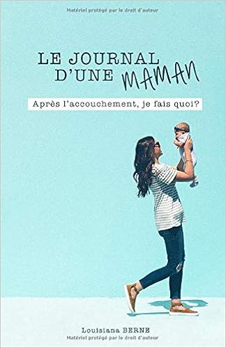 Gratuit Images Amazon Fr Le Journal D Une Maman Apres L Accouchement Je Fais dernière salutations